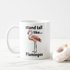 Caneca De Café Flamingos São Altos Como Flamingos Flamingo
