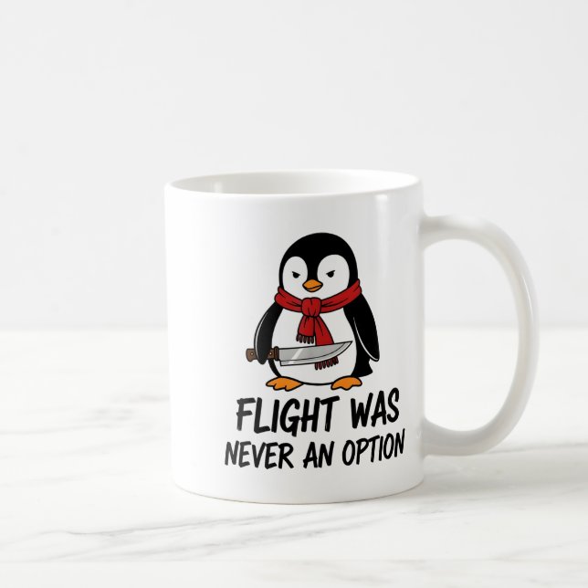 Caneca De Café Flight Was Never An Option Sarcastic Witty Penguin (Direita)