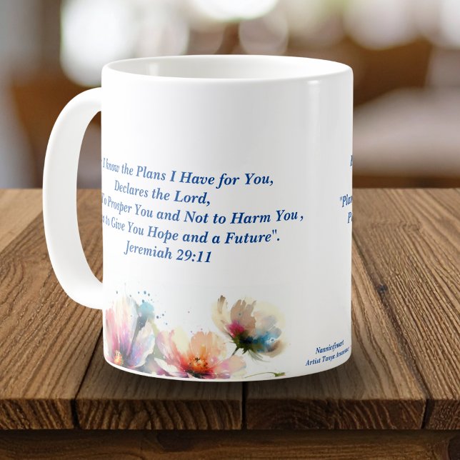 Caneca De Café  Floral For I know/ Jeremiah 29:11  Personalize (Personalize, add a greeting, to encourage your loved one, with the bible verse mug)