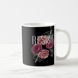 Caneca De Café Floral Resiste Não Meu Presidente 86 47 Anti-Trump