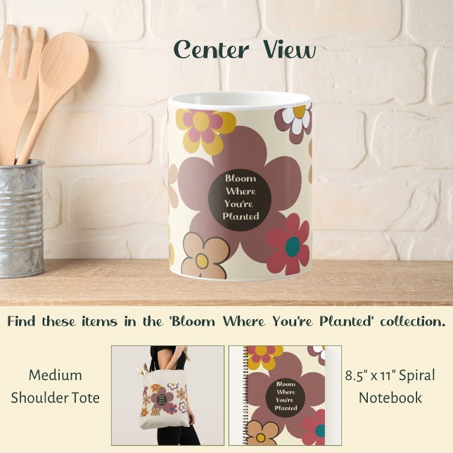 Caneca De Café Flores Retro "Bloom Onde Você Está Plantado" (Criador carregado)