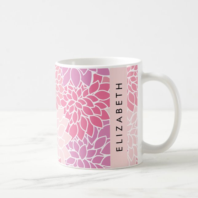 Caneca De Café Flores Rosa Dahlia, Padrão De Flores, Seu Nome (Direita)
