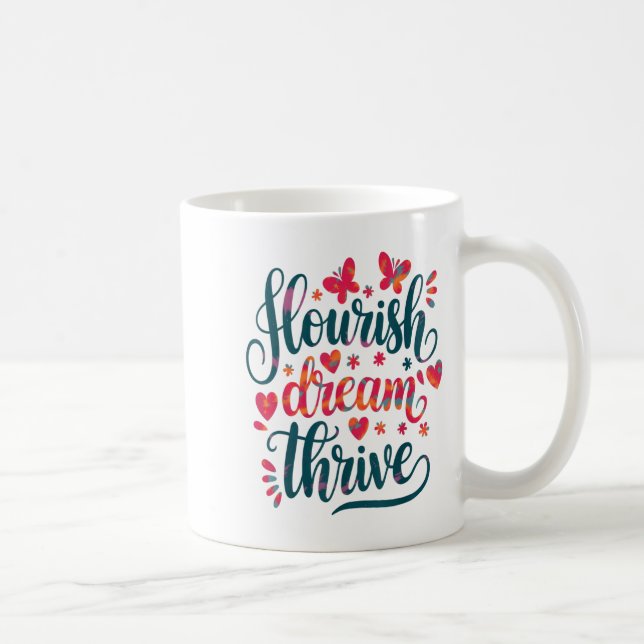 Caneca De Café Flourish Dream Thrive Motivational  (Direita)