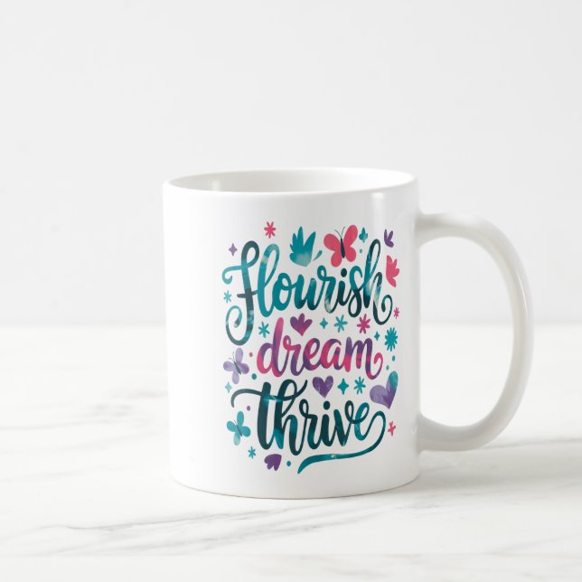 Caneca De Café Flourish Dream Thrive Motivational  (Direita)