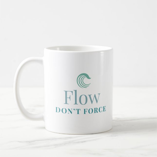 Caneca De Café Flow Don’t Force Minimal Motivational Mug (Esquerda)