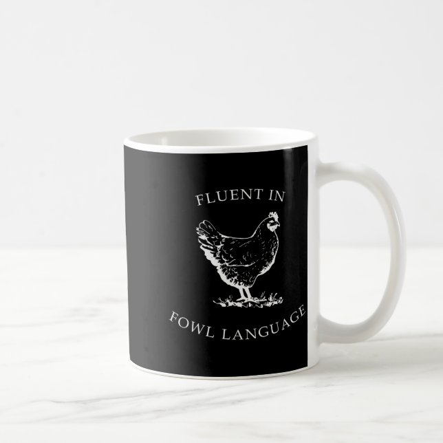 Caneca De Café Fluent In Fowl Language Funny Chicken Lovers Fathe (Direita)