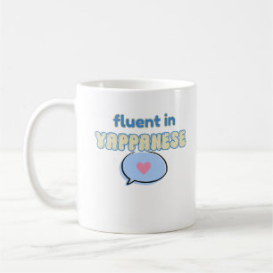 Caneca De Café Fluente em Yappanese Citação Divertida de Fala