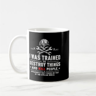 Caneca De Café Foi Treinado Para Destruir Coisas Mundo Civil