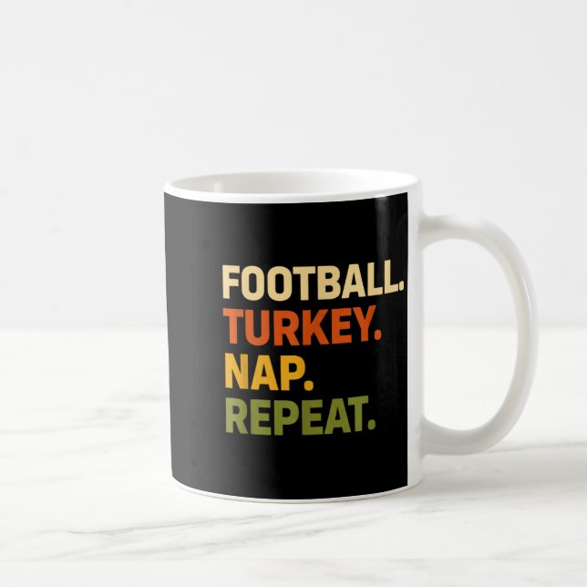 Caneca De Café Football. Turkey. Nap. Repeat, Thanksgiving Slogan (Direita)