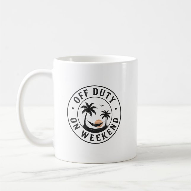 Caneca De Café Fora de Serviço no Fim de Semana Emblema de Relaxa (Esquerda)