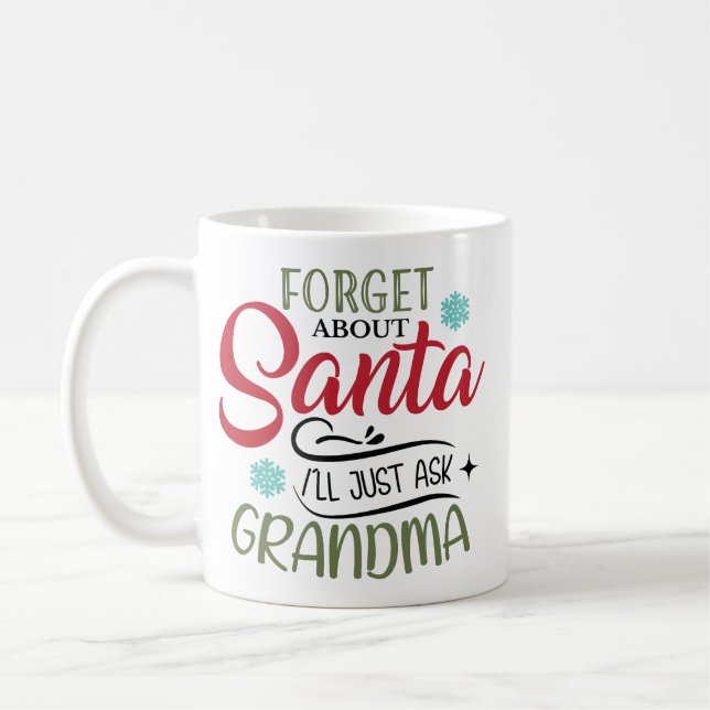 Caneca De Café Forget Santa Ask My Grandma Christmas (Esquerda)
