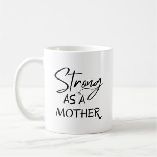 Caneca De Café Forte como mãe