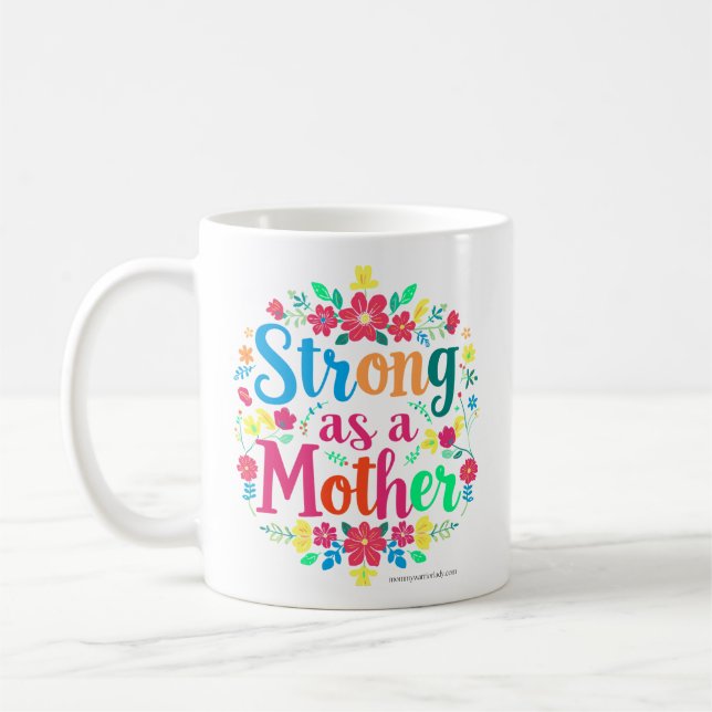 CANECA DE CAFÉ FORTE COMO UMA MÃE (Esquerda)