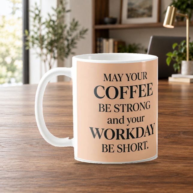 Caneca de café forte e dia de trabalho curto, pêss (Criador carregado)