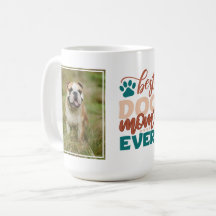 Foto Personalizada Melhor Mãe de Cachorro de Todos