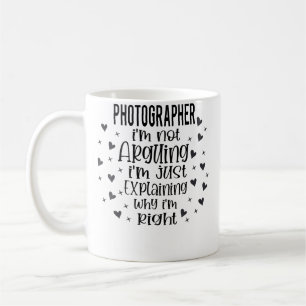 Caneca De Café Fotógrafo NÃO Estou Argumentando Fotografia Divert