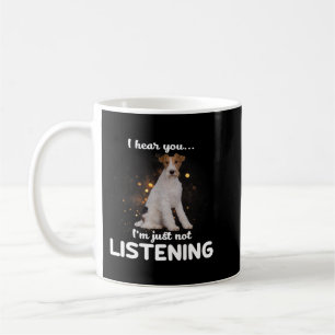 Caneca De Café Fox Terrier Dog Eu Ouço Você Não Ouvir