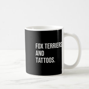 Caneca De Café Fox Terriers And Tattoos Cães Proprietário Cão Cac