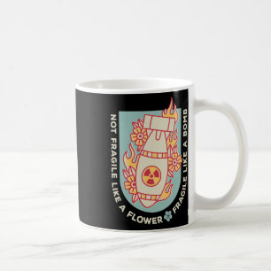 Caneca De Café Frágil Como Uma Flor Mas Uma Bomba Feminista 1