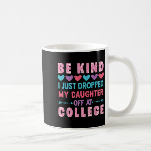 Caneca De Café Frágil Eu Acabei De Deixar Meu Filho Na Faculdade