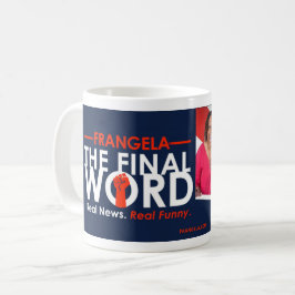 Caneca De Café Frangela - "A palavra final" - Coffee Mug