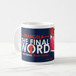 Caneca De Café Frangela - "A palavra final" - Coffee Mug