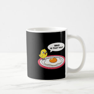 Caneca De Café Frango, Cara! É Você Que Frango Vê Ovo Frito E