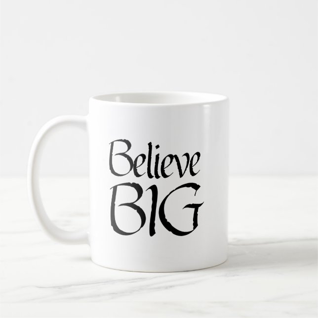 Caneca De Café Frase "Acredite em GRANDE" (Esquerda)