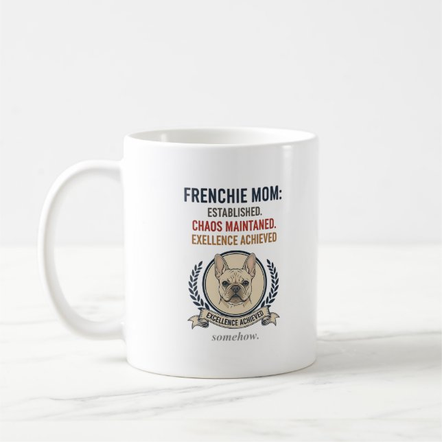 Caneca De Café Frenchie Mom Established Chaos Maintained Design (Esquerda)