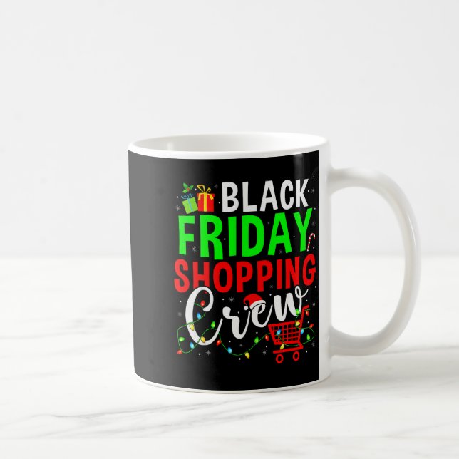 Caneca De Café Friday Shopng Crew Christmas Family Shopng Squad  (Direita)