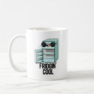 Caneca De Café Fridgin Legal Frigerador Funny Pun