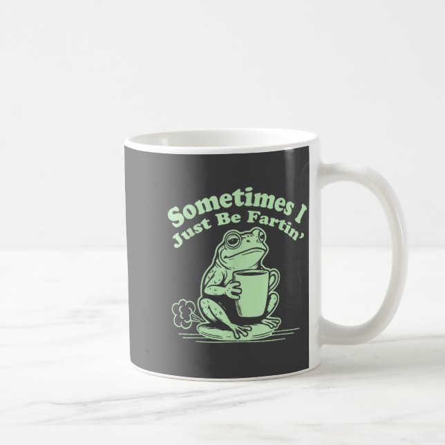 Caneca De Café Frog Fartin I Sometimes Just Shirt (Direita)