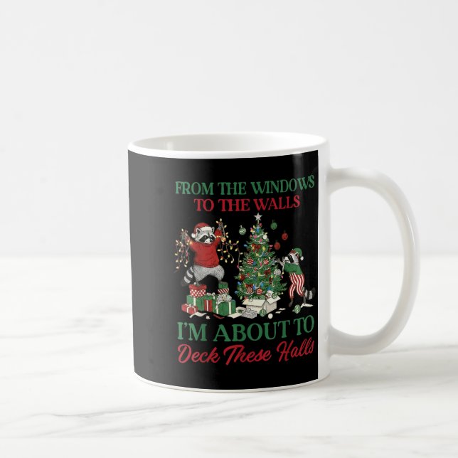 Caneca De Café From The Windows To Deck These Halls Raccoon Xmas  (Direita)
