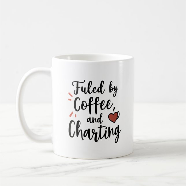 Caneca De Café Fueled by Coffee and Charting – Script Style Nurse (Esquerda)