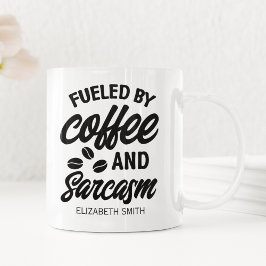Caneca De Café Fueled by Coffee and Sarcasm" Gift for Caffeine 