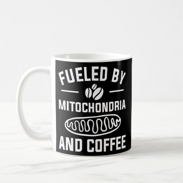 Caneca De Café Fueled By Mitochondria And Coffee For A Caffeine (Esquerda)