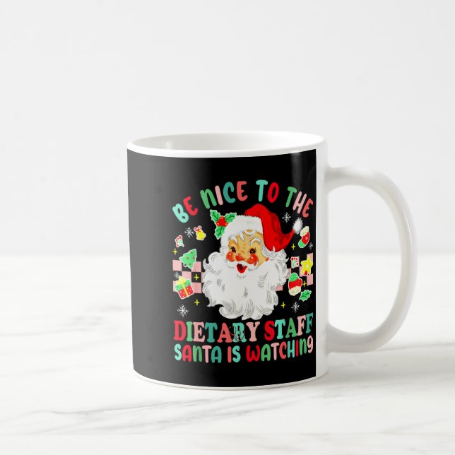Caneca De Café Fun Christmas Be Nice To The Dietary Staff Santa I (Direita)