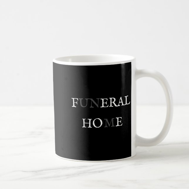 Caneca De Café Funeral Home Feral Cute Ss Cute Ss Funny Sarcasm W (Direita)