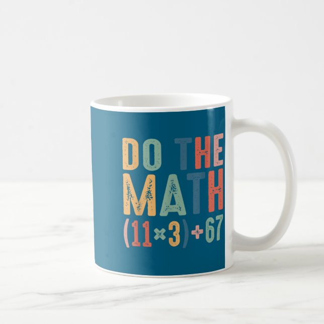 Caneca De Café Funny 100 Days School Math Equation Do The Math 10 (Direita)