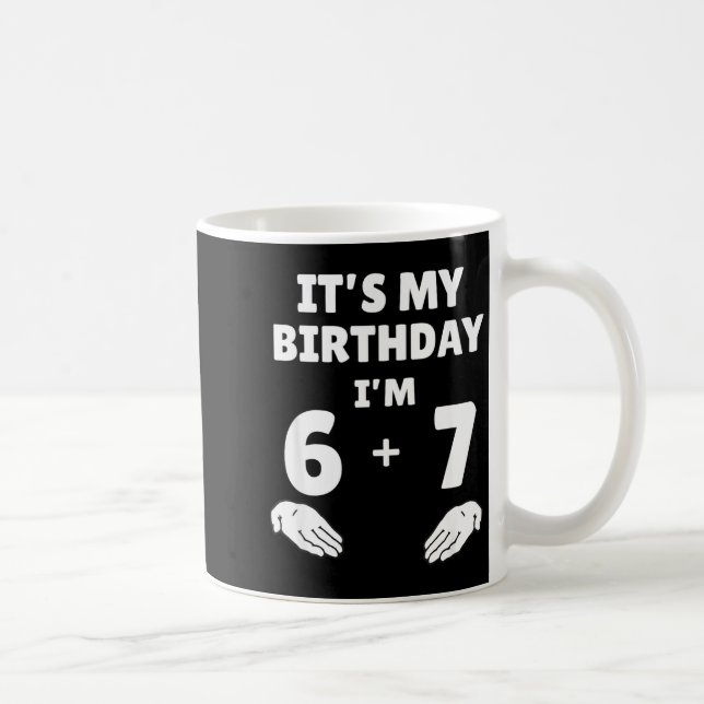 Caneca De Café Funny 6 7 13th Birthday - 13th Birthday Six Seven  (Direita)