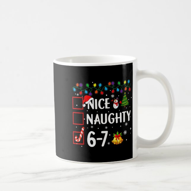 Caneca De Café Funny 6-7 Meme Nice Naughty 67 Christmas Brain Rot (Direita)