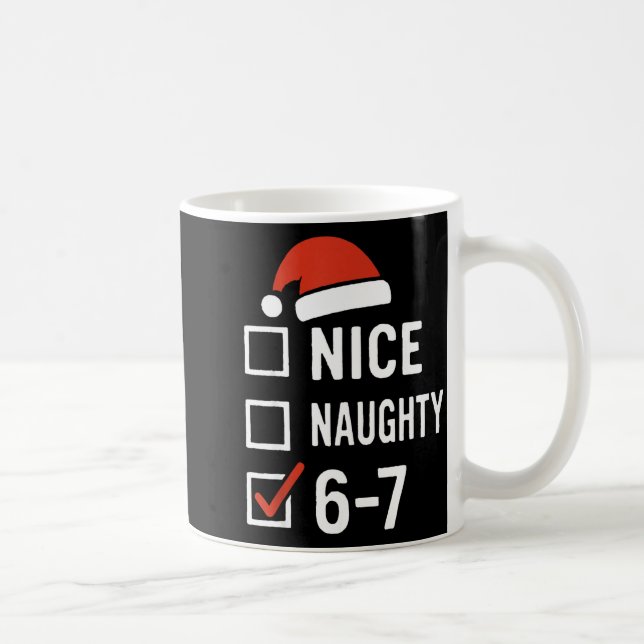Caneca De Café Funny 6-7 Meme Nice Naughty Christmas, Six Seven C (Direita)