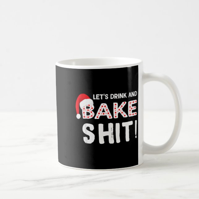 Caneca De Café Funny Adult Christmas Baking Shirt, Drink And Bake (Direita)