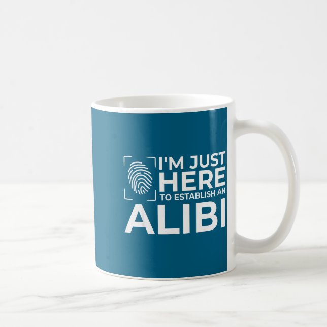 Caneca De Café Funny Alibi Party Night Joke Quotes Sarcastic  (Direita)
