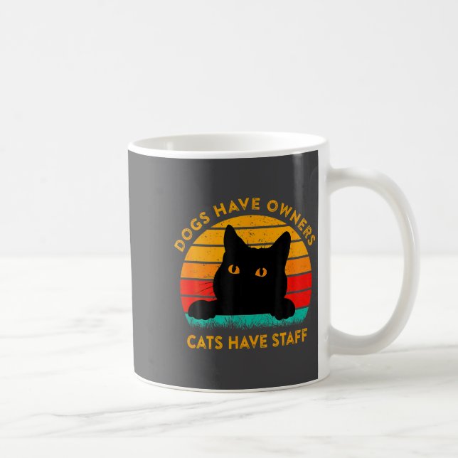 Caneca De Café Funny Cat Quote Dogs Have Owners Cats Have Staff R (Direita)