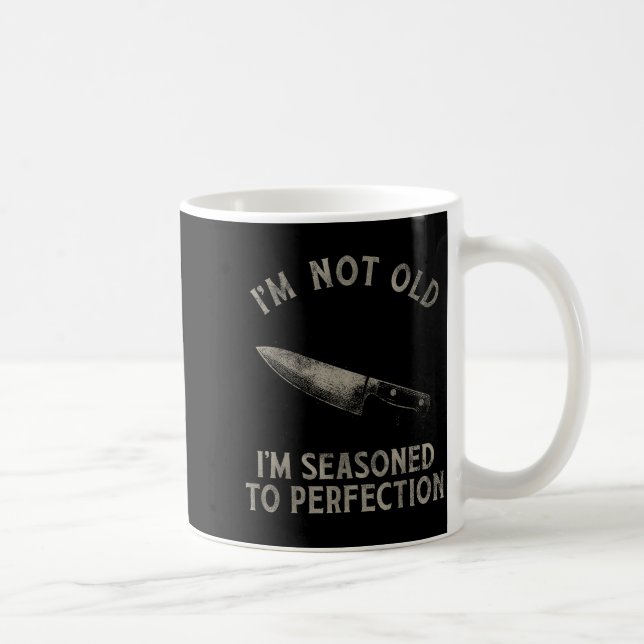 Caneca De Café Funny Chef I'm Not Old I'm Seasoned To Perfection  (Direita)