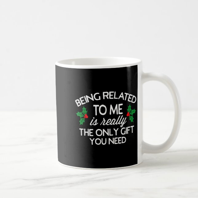 Caneca De Café Funny Christmas Being Related To Me Family Joke  (Direita)