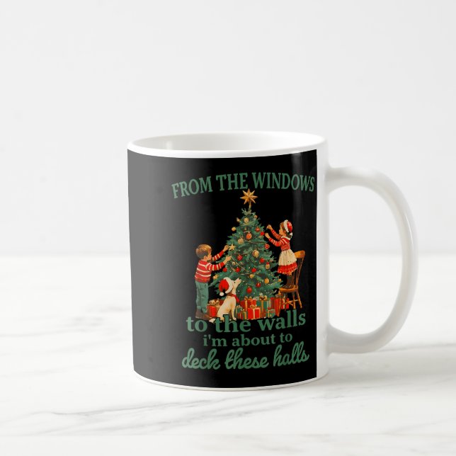 Caneca De Café Funny Christmas From The Windows To The Walls I'm  (Direita)