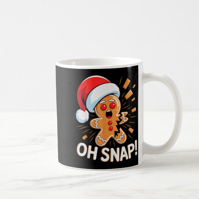 Caneca De Café Funny Christmas Oh Snap Gingerbread Man Cookie X M (Direita)