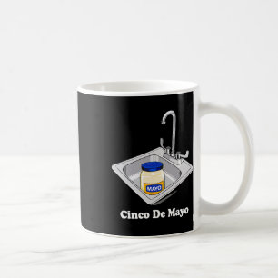 Caneca De Café Funny Cinco De Mayo Sinko Mexicano Sink Mayonnaise